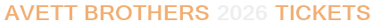 Avett Brothers 2026 Tickets